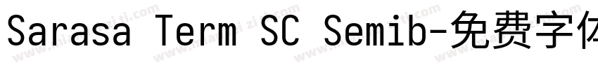 Sarasa Term SC Semib字体转换